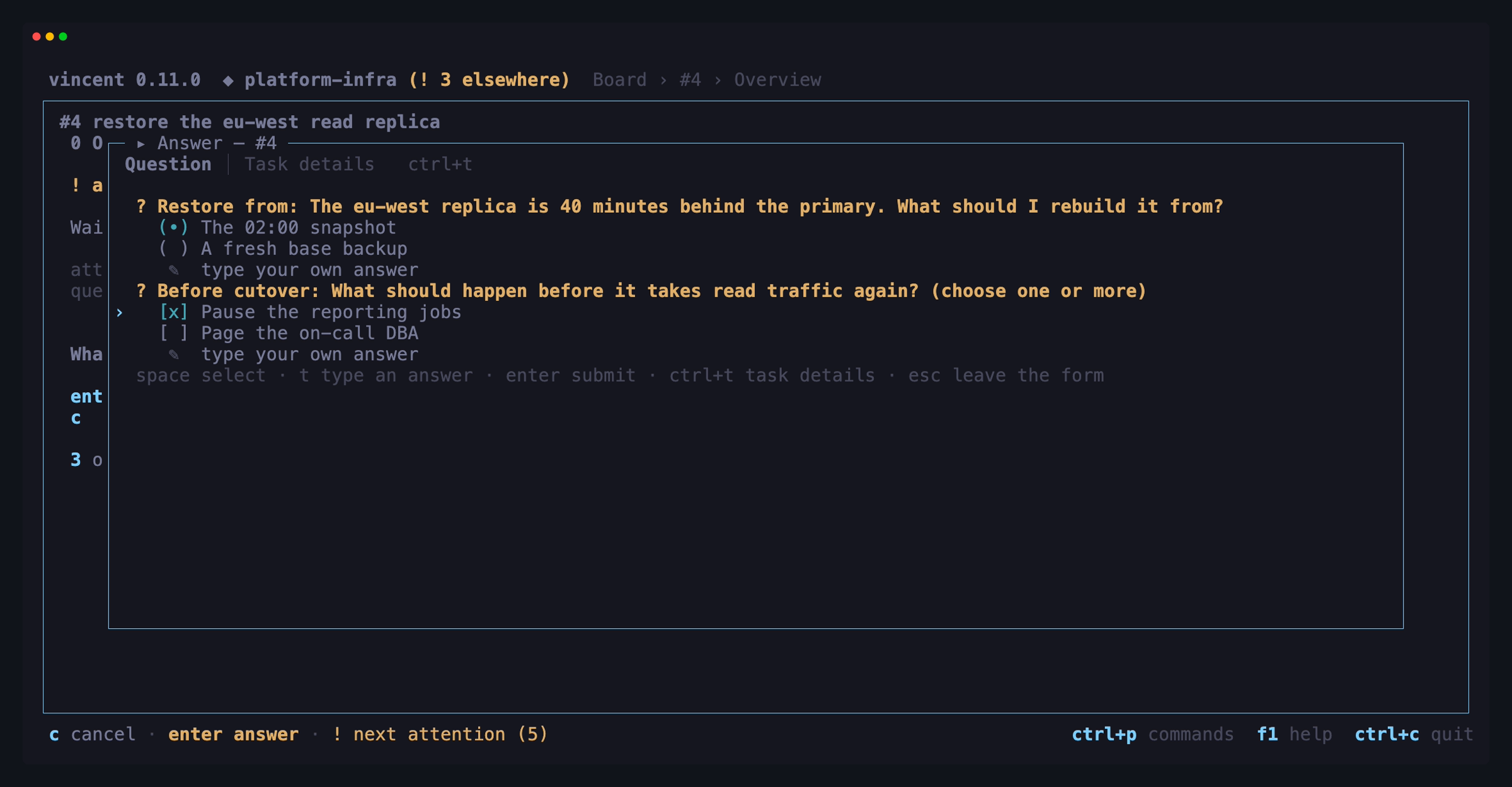 The answer form over a task waiting on input: a single-choice question with
one option picked, and a multi-select question below it with one box ticked,
each ending in a row for typing an answer of your own