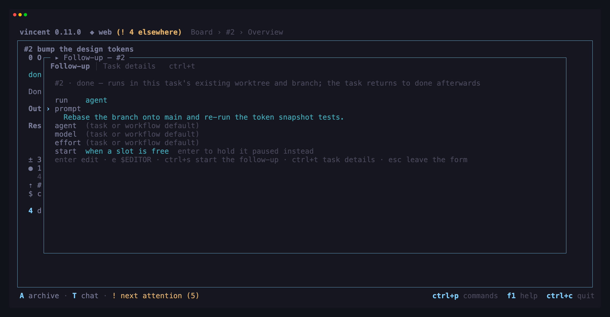 The follow-up popup over a finished task: the run form set to agent, a
written prompt, the agent, model and effort rows at their defaults, and the
start row reading when a slot is free