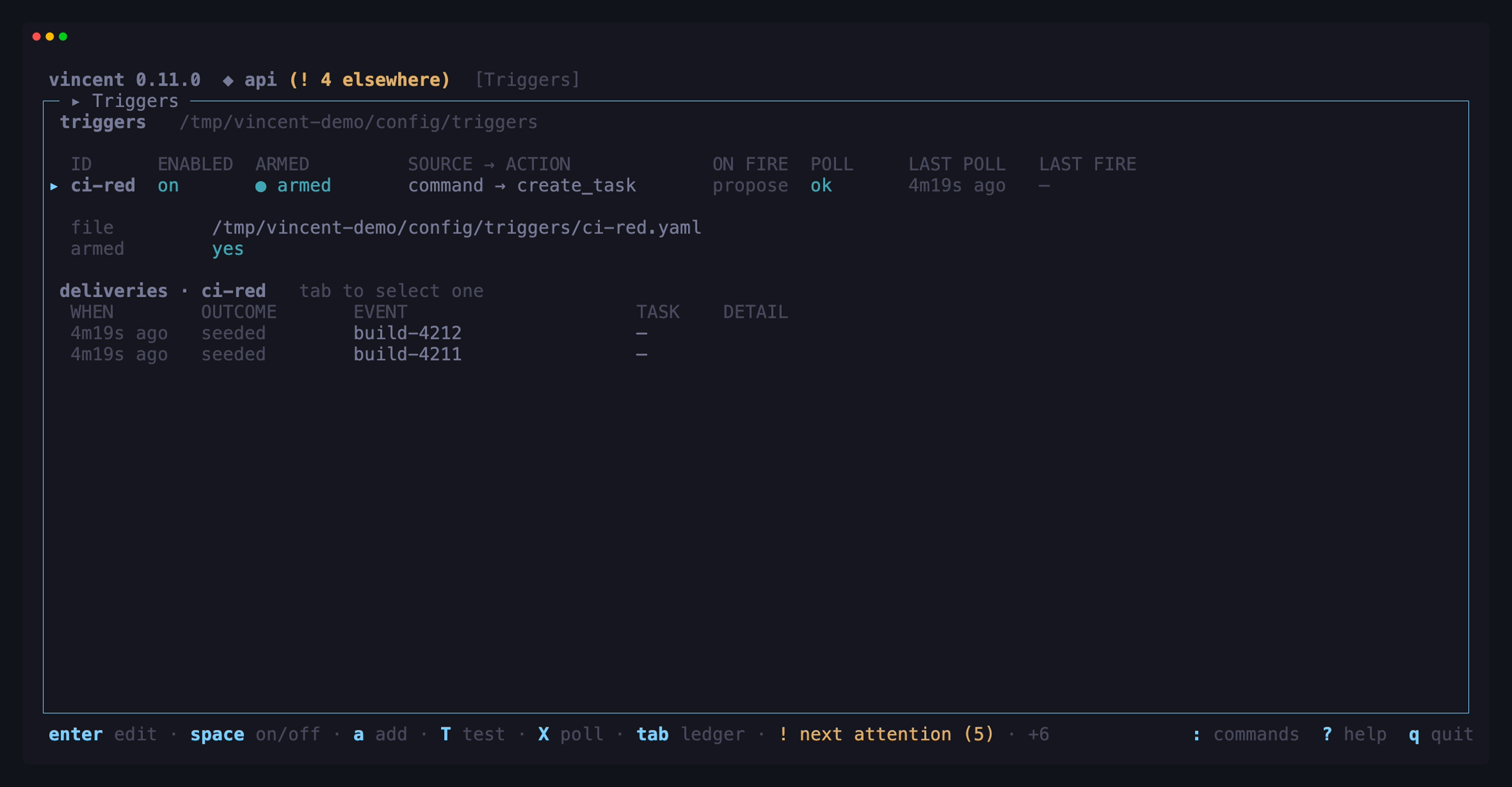 The triggers screen on api: its armed command trigger selected, with its
delivery ledger listing two seeded events