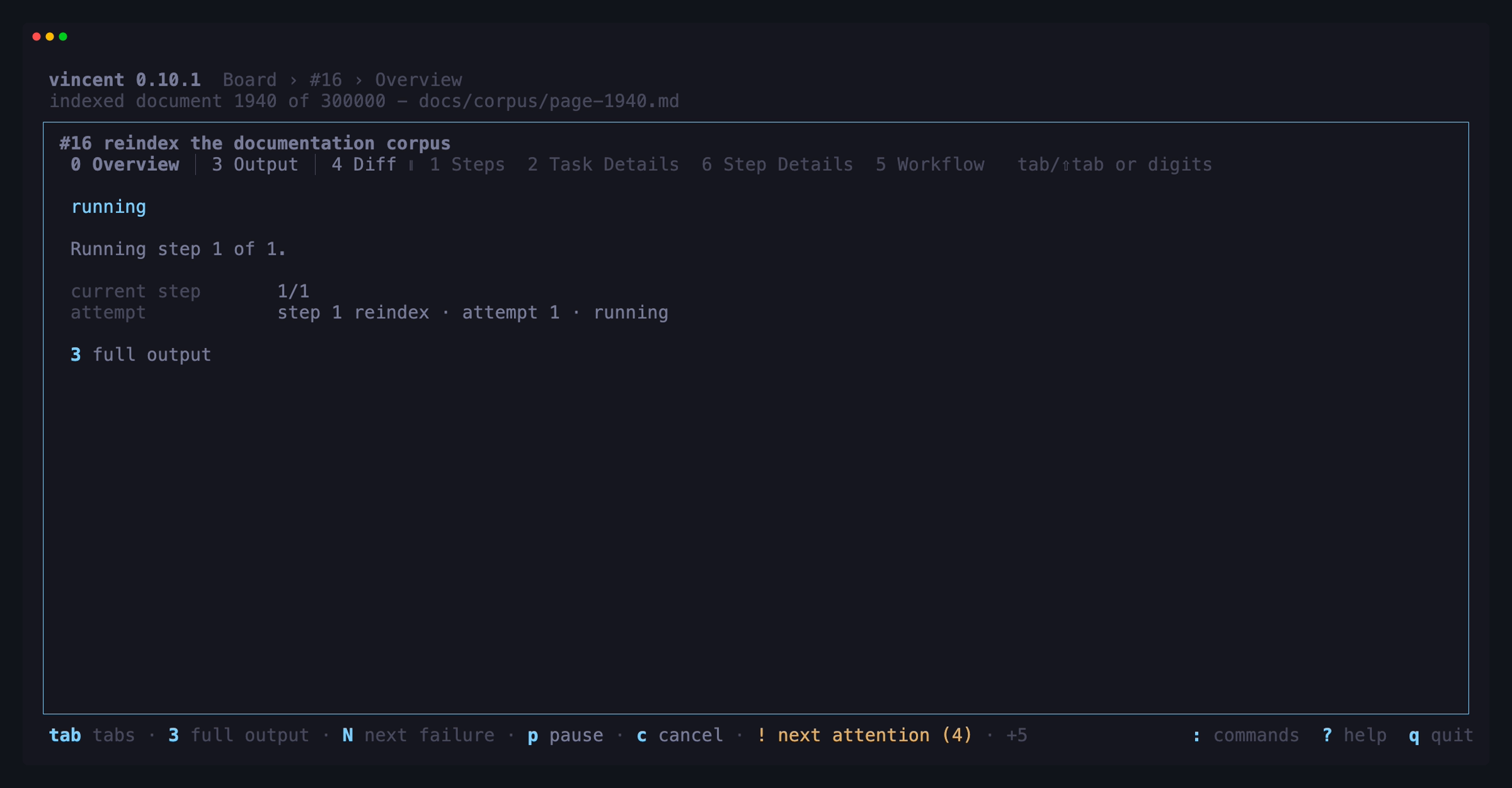 A running task's Overview: the current step and attempt, with the breadcrumb
and the line saying what it is doing now