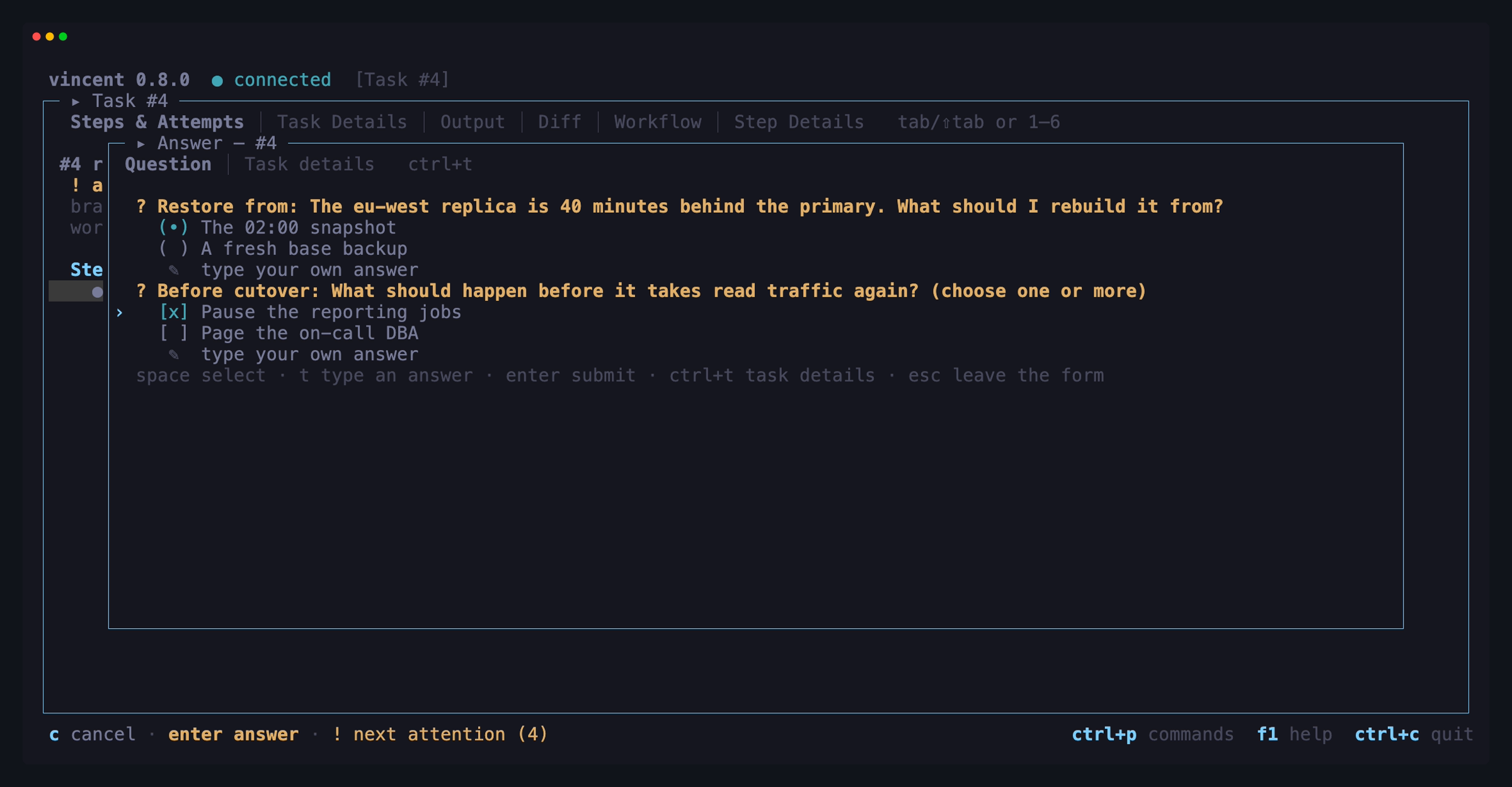 The answer form over a task waiting on input: a single-choice question with
one option picked, and a multi-select question below it with one box ticked,
each ending in a row for typing an answer of your own