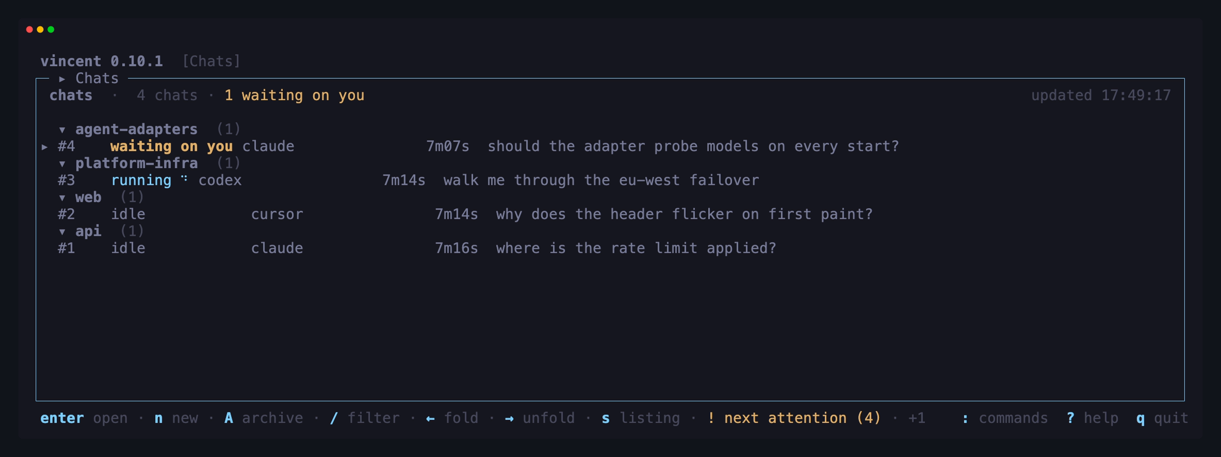 The chats board grouped by project: a chat waiting on you sorted to the top
and counted in the header badge, a running turn with its glyph beside the
`running` label, and two finished conversations