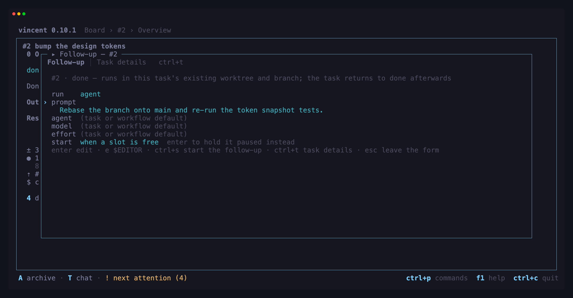 The follow-up popup over a finished task: the run form set to agent, a
written prompt, the agent, model and effort rows at their defaults, and the
start row reading when a slot is free