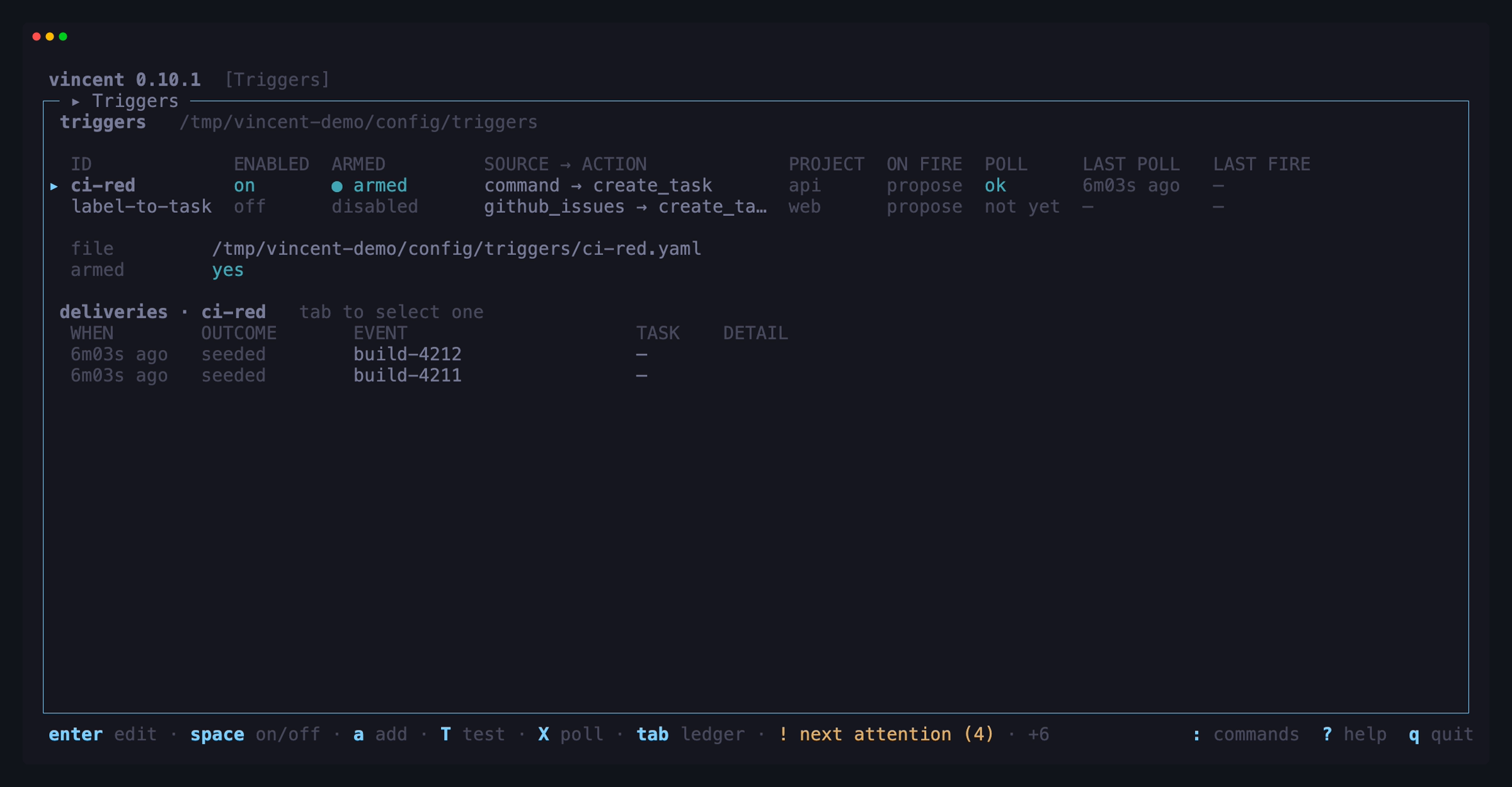 The triggers screen: an armed command trigger selected above a disabled GitHub
issues trigger, with its delivery ledger listing two seeded events